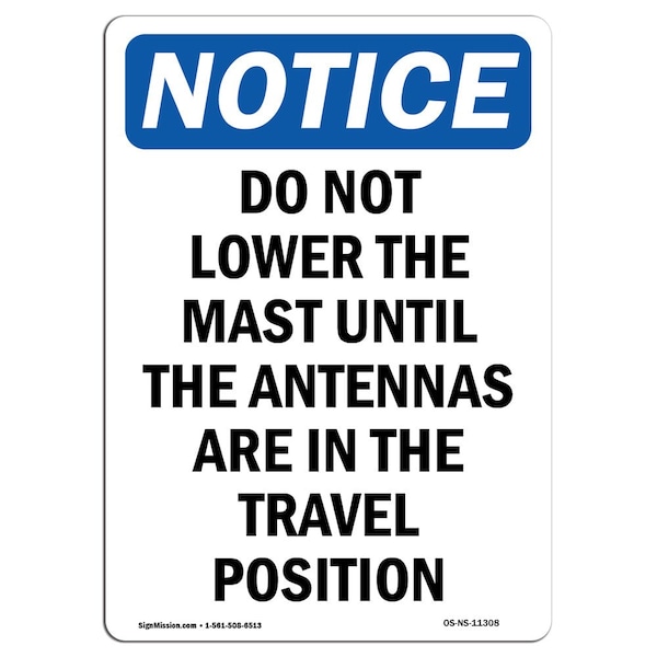 Safety Sign, OSHA Notice, 5" Height, Do Not Lower The Mast Until The Sign, Portrait, 10PK
